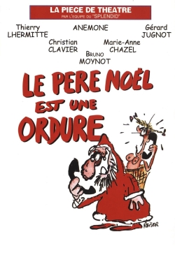 Watch Le Père Noël est une ordure movies free hd online