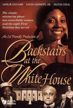 Watch Backstairs at the White House movies free hd online