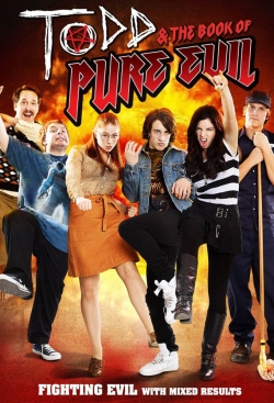 Watch Todd and the Book of Pure Evil movies free hd online