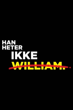 Watch Han heter ikke William movies free hd online