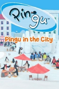 Watch Pingu in the City movies free hd online