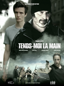 Watch Tends-moi la main movies free hd online