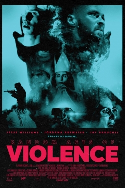 Watch Random Acts of Violence movies free hd online