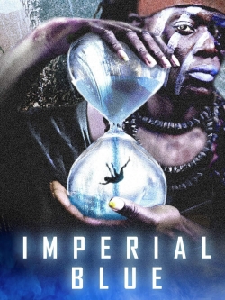 Watch Imperial Blue movies free hd online
