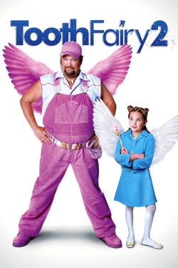 Watch Tooth Fairy 2 movies free hd online