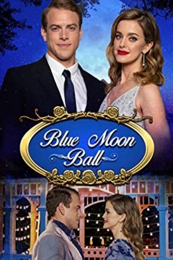 Watch Blue Moon Ball movies free hd online