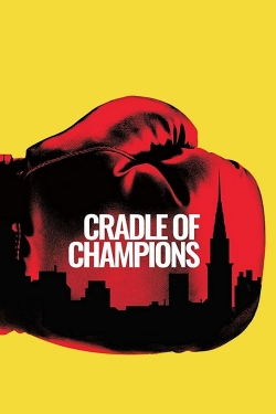 Watch Cradle of Champions movies free hd online