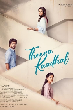 Watch Theera Kaadhal movies free hd online