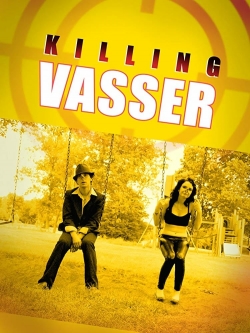 Watch Killing Vasser movies free hd online