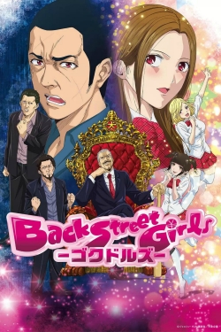 Watch Back Street Girls: Goku Dolls movies free hd online