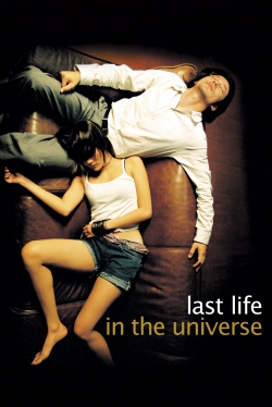 Watch Last Life in the Universe movies free hd online