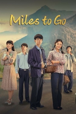 Watch Miles to Go movies free hd online