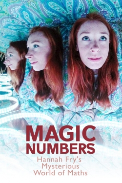 Watch Magic Numbers: Hannah Fry's Mysterious World of Maths movies free hd online