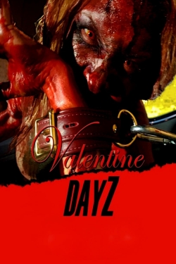 Watch Valentine DayZ movies free hd online