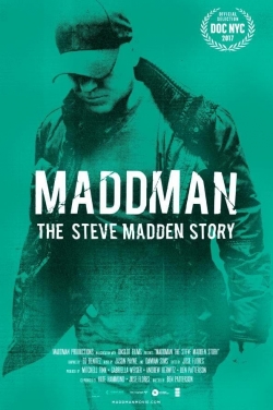 Watch Maddman: The Steve Madden Story movies free hd online
