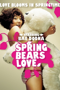 Watch Spring Bears Love movies free hd online