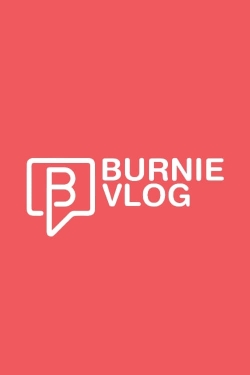 Watch Burnie Vlog movies free hd online