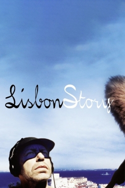 Watch Lisbon Story movies free hd online