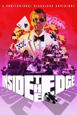 Watch Inside the Edge: A Professional Blackjack Adventure movies free hd online