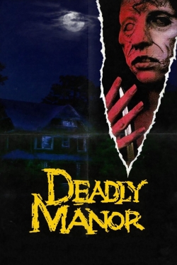 Watch Deadly Manor movies free hd online