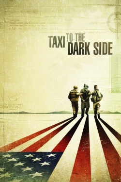 Watch Taxi to the Dark Side movies free hd online