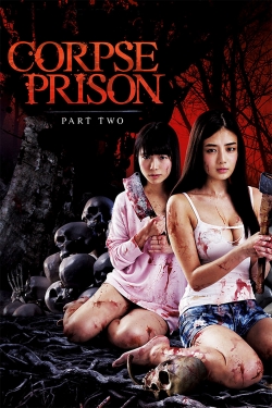 Watch Corpse Prison: Part 2 movies free hd online