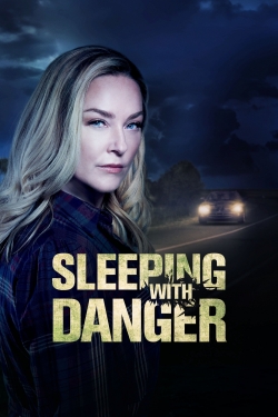 Watch Sleeping with Danger movies free hd online