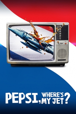 Watch Pepsi, Where's My Jet? movies free hd online