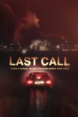 Watch Last Call: When a Serial Killer Stalked Queer New York movies free hd online