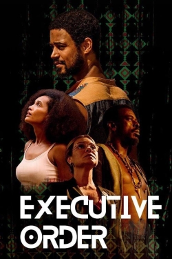 Watch Executive Order movies free hd online