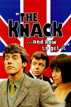 Watch The Knack... and How to Get It movies free hd online