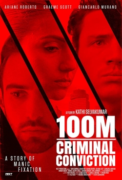 Watch 100m Criminal Conviction movies free hd online