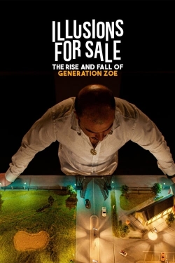 Watch Illusions for Sale: The Rise and Fall of Generation Zoe movies free hd online