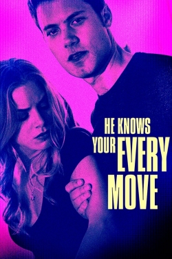 Watch He Knows Your Every Move movies free hd online