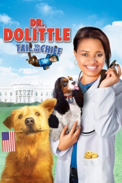 Watch Dr. Dolittle: Tail to the Chief movies free hd online