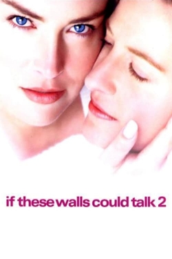 Watch If These Walls Could Talk 2 movies free hd online