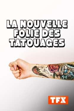 Watch La nouvelle folie des tatouages movies free hd online