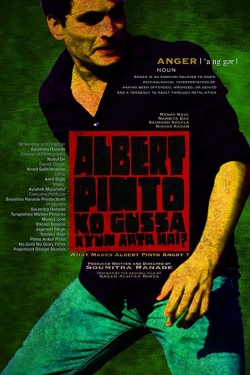 Watch Albert  Pinto Ko Gussa Kyun Aata Hai? movies free hd online