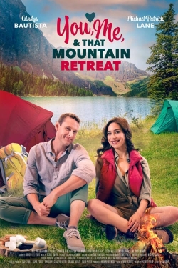 Watch You, Me, and that Mountain Retreat movies free hd online