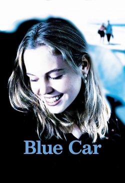 Watch Blue Car movies free hd online