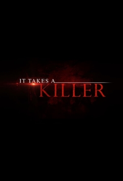 Watch It Takes a Killer movies free hd online