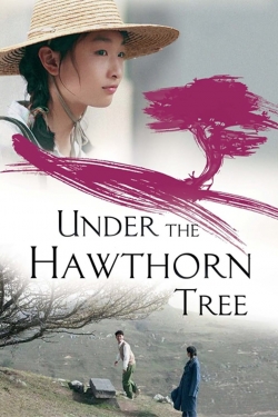 Watch Under the Hawthorn Tree movies free hd online