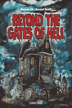 Watch Beyond the Gates of Hell movies free hd online