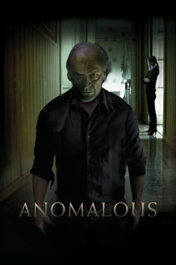 Watch Anomalous movies free hd online