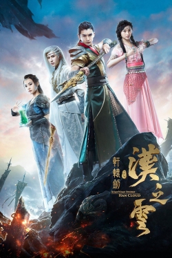 Watch Xuan-Yuan Sword: Han Cloud movies free hd online