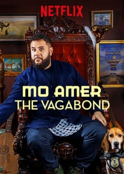 Watch Mo Amer: The Vagabond movies free hd online