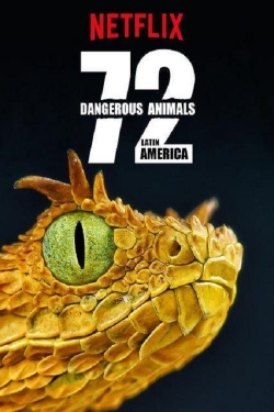 Watch 72 Dangerous Animals: Latin America movies free hd online