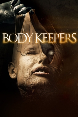 Watch Body Keepers movies free hd online