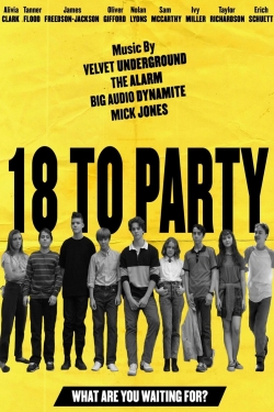 Watch 18 to Party movies free hd online