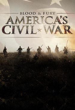 Watch Blood and Fury: America's Civil War movies free hd online